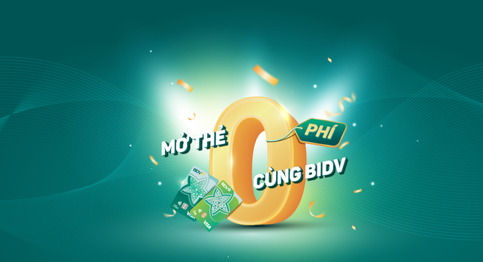 BIDV có chương trình miễn phí phát hành thẻ tín dụng VISA cùng nhiều ưu đãi khác